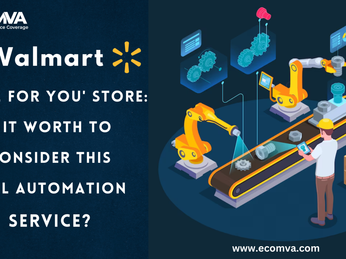Walmart ‘Done for You’ Store: Is It Worth to Consider this Full Automation Service?